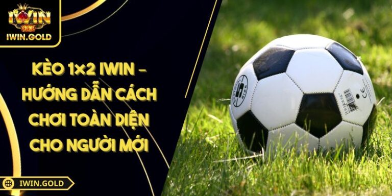 kèo 1×2 iWin