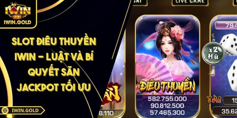 Slot Điêu Thuyền IWIN
