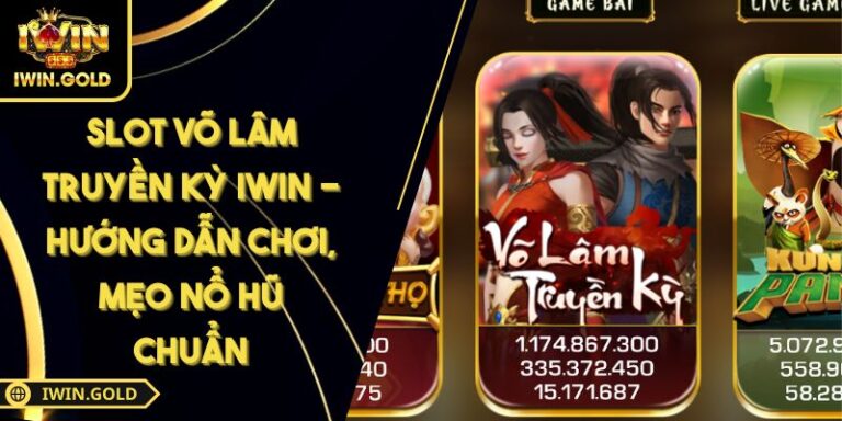 Slot Võ Lâm Truyền Kỳ IWIN
