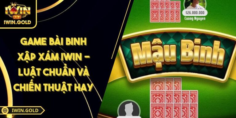 Game bài Binh Xập Xám